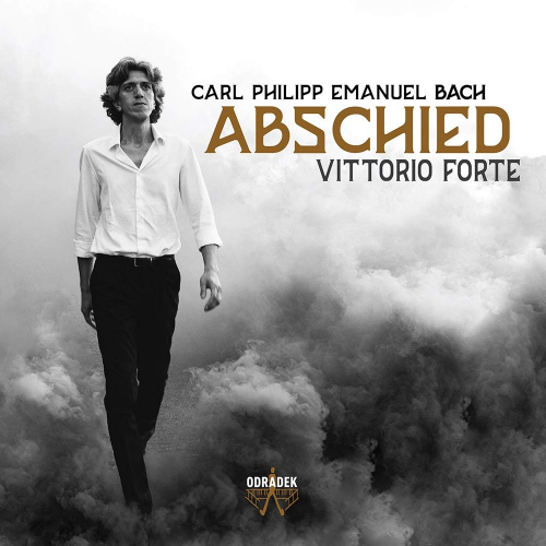 FORTE, VITTORIO - CARL PHILIPP EMANUEL BACH - ABSCHIEDFORTE, VITTORIO - BACH - ABSCHIED.jpg